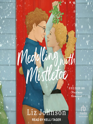 Meddling with Mistletoe - Audiobook